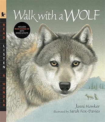 Walk with a Wolf [With CD] by Howker, Janni