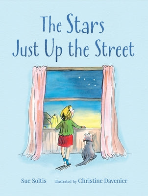 The Stars Just Up the Street by Soltis, Sue