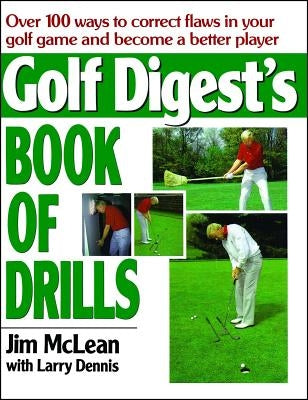 Golf Digest's Book of Drills by McLean, Jim