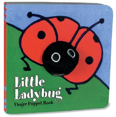 Little Ladybug: Finger Puppet Book: (Finger Puppet Book for Toddlers and Babies, Baby Books for First Year, Animal Finger Puppets) [With Finger Puppet by Chronicle Books