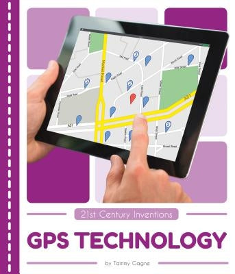 GPS Technology by Gagne, Tammy