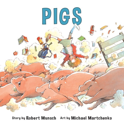 Pigs by Munsch, Robert