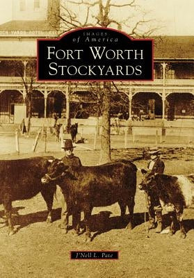 Fort Worth Stockyards by Pate, J'Nell L.