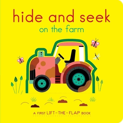 Hide and Seek on the Farm: A First Lift-The-Flap Book by Brunelli&#232;re, Lucie