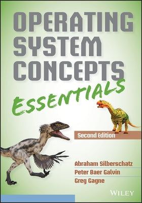 Operating System Concepts Essentials by Silberschatz, Abraham
