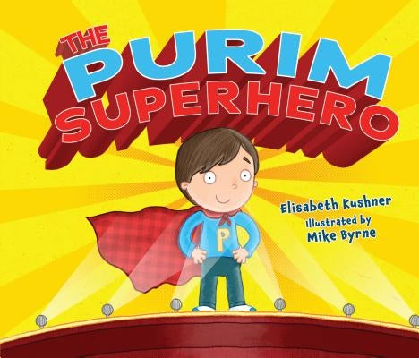 The Purim Superhero by Kushner, Elisabeth