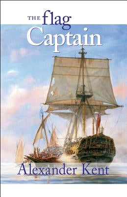 The Flag Captain by Kent, Alexander