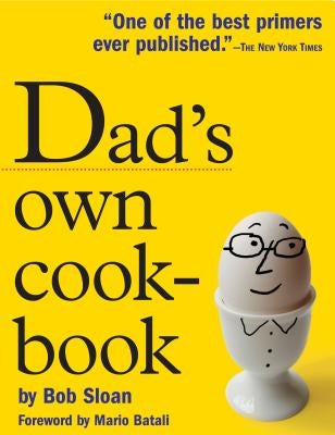 Dad's Own Cookbook by Sloan, Bob