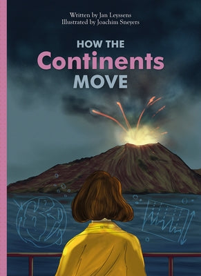 How the Continents Move by Leyssens, Jan