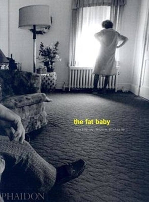 The Fat Baby by Richards, Eugene