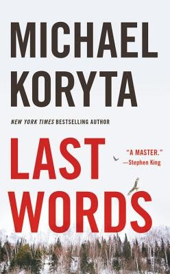 Last Words by Koryta, Michael