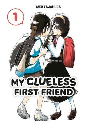 My Clueless First Friend 01 by Kawamura, Taku