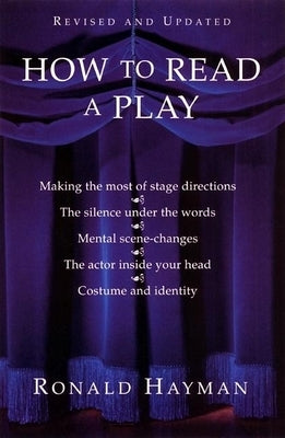 How to Read a Play by Hayman, Ronald