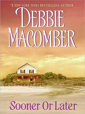 Sooner or Later by Macomber, Debbie