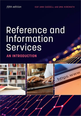 Reference and Information Services: An Introduction by Cassell, Kay Ann