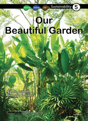 Our Beautiful Garden: Book 5 by Crimeen, Carole