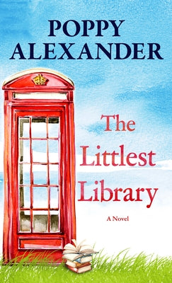 The Littlest Library by Alexander, Poppy