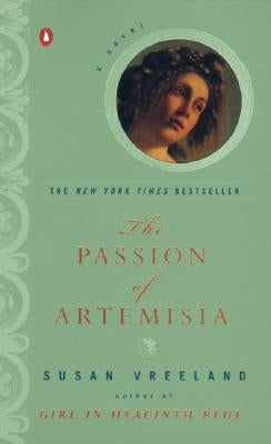 The Passion of Artemisia by Vreeland, Susan