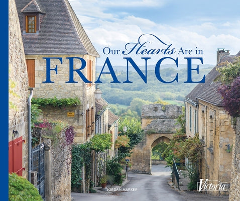 Our Hearts Are in France by Marxer, Jordan