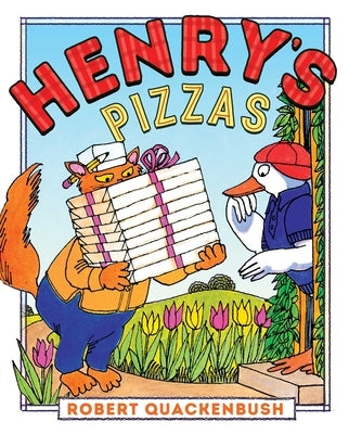 Henry's Pizzas by Quackenbush, Robert