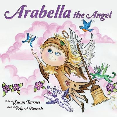 Arabella the Angel by Barnes, Susan