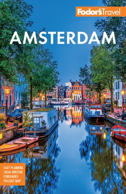 Fodor's Amsterdam: With the Best of the Netherlands by Fodor's Travel Guides