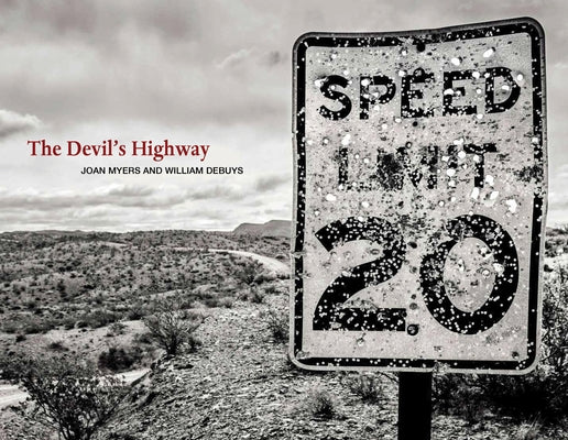 The Devil's Highway: On the Road in the American West by Myers, Joan