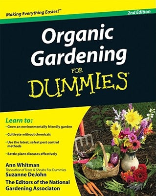 Organic Gardening For Dummies 2e by The National Ga