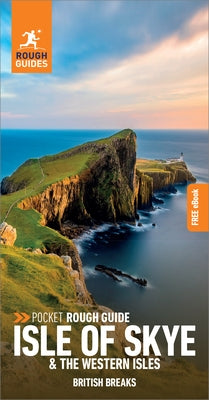 Pocket Rough Guide British Breaks Isle of Skye & the Western Isles (Travel Guide with Free Ebook) by Guides, Rough