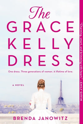 The Grace Kelly Dress by Janowitz, Brenda