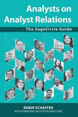 Analysts on Analyst Relations by Schaffer, Robin