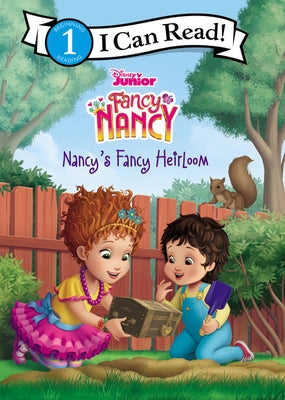 Disney Junior Fancy Nancy: Nancy's Fancy Heirloom by Evans-Sanden, Marisa