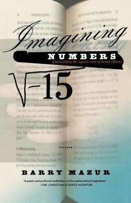 Imagining Numbers by Mazur, Barry