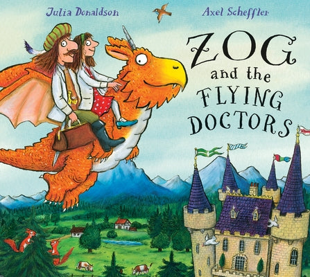 Zog and the Flying Doctors by Donaldson, Julia