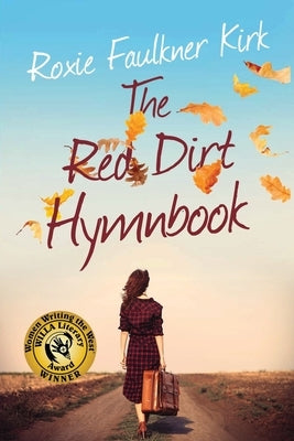 The Red Dirt Hymnbook by Kirk, Roxie Faulkner