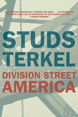 Division Street: America by Terkel, Studs