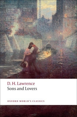 Sons and Lovers by Lawrence, D. H.