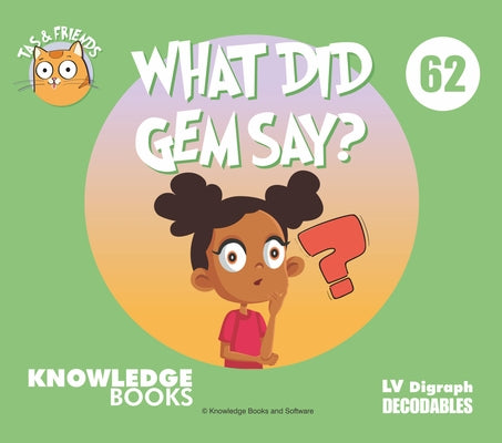 What Did Gem Say?: Book 62 by Ricketts, William