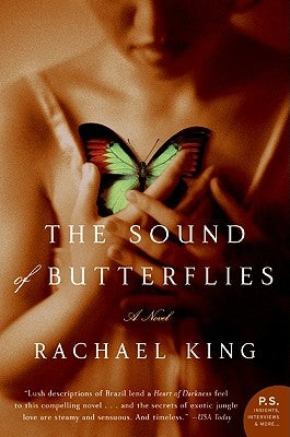 The Sound of Butterflies by King, Rachael