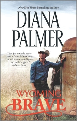 Wyoming Brave: A Contemporary Western Romance by Palmer, Diana