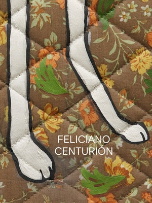 Feliciano Centurión by Centurion, Feliciano