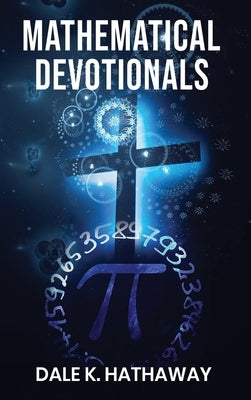 Mathematical Devotionals by Hathaway, Dale K.