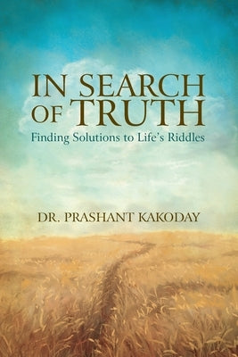 In Search of Truth by Kakoday, Prashant