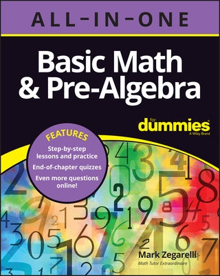 Basic Math & Pre-Algebra All-In-One for Dummies (+ Chapter Quizzes Online) by Zegarelli, Mark