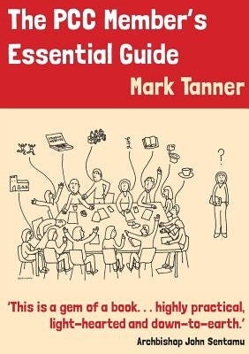 The PCC Members Essential Guide by Tanner, Mark