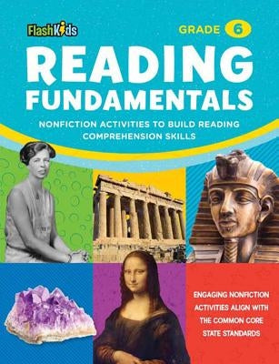 Reading Fundamentals: Grade 6: Nonfiction Activities to Build Reading Comprehension Skills by Weintraub, Aileen