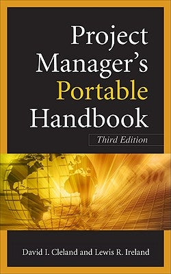 Project Managers Portable Handbook, Third Edition by Cleland, David