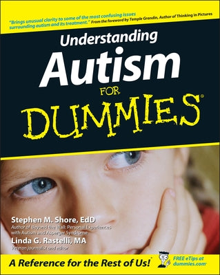Understanding Autism for Dummies by Shore, Stephen