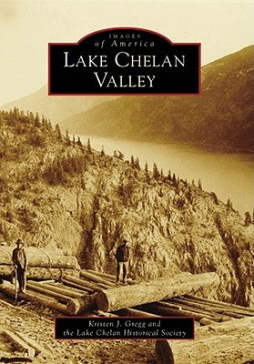 Lake Chelan Valley by Gregg, Kristen J.