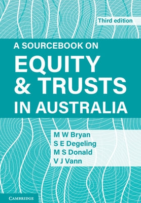 A Sourcebook on Equity and Trusts in Australia by Bryan, Michael